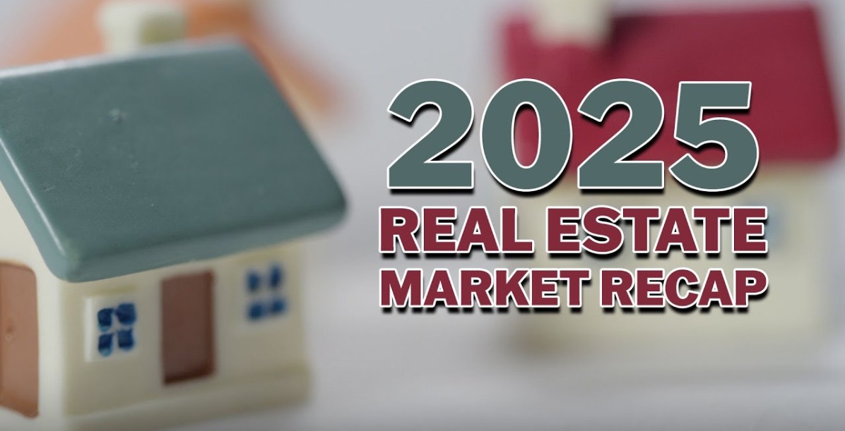 2025 Real Estate Recap